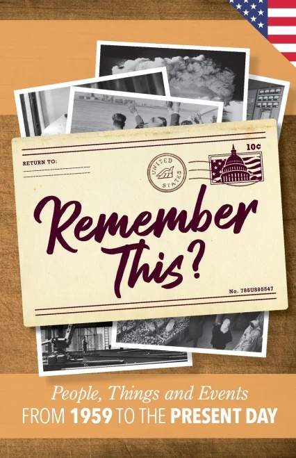 Remember This?: People, Things And Events From 1959 To The Present Day (Us Edition) (Milestone Memories)