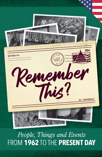 Remember This?: People, Things And Events From 1962 To The Present Day (Us Edition) (Milestone Memories)