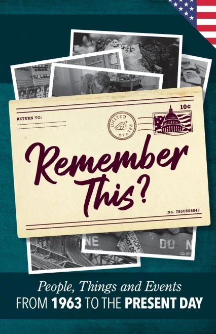 Remember This?: People, Things And Events From 1963 To The Present Day (Us Edition) (Milestone Memories)