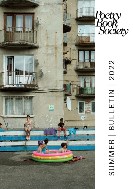 Poetry Book Society Summer 2022 Bulletin (Pbs Bulletin)