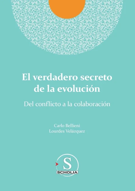 El Verdadero Secreto De La Evolución. Del Conflicto A La Colaboración (Spanish Edition)