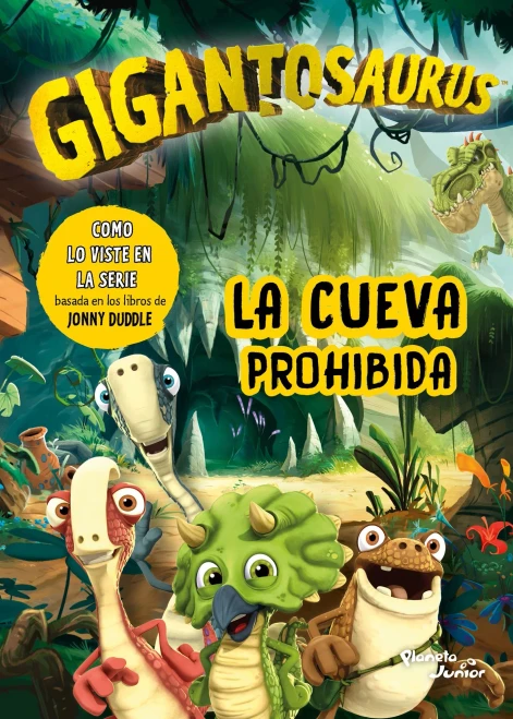 Gigantosaurus. La Cueva Prohibida (Spanish Edition)