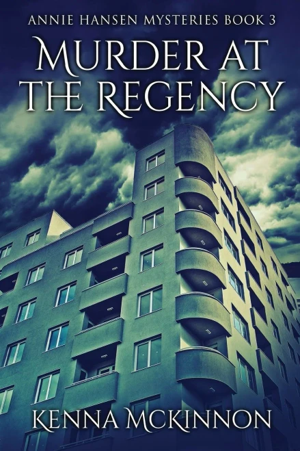 Murder At The Regency (Annie Hansen Mysteries)
