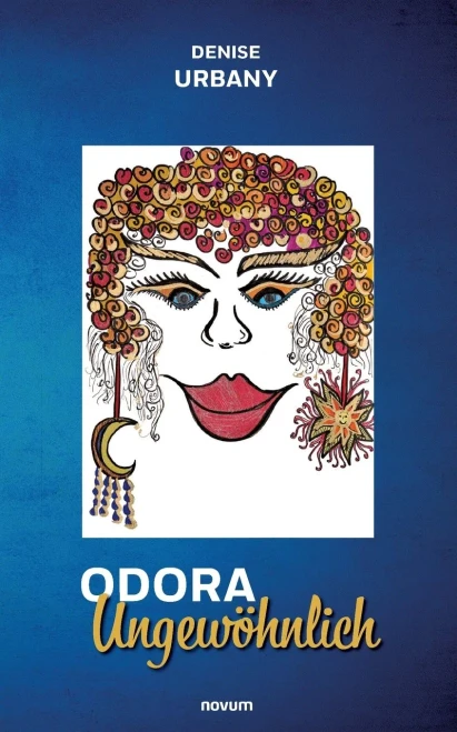 Odora Ungewöhnlich (German Edition)