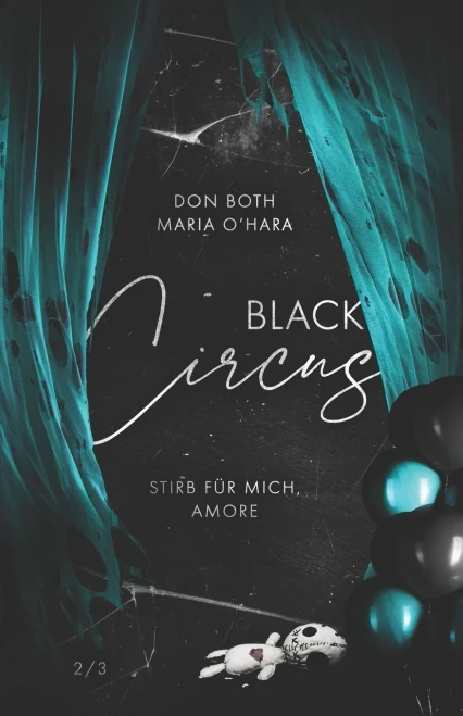 Black Circus 2: Stirb Für Mich, Amore (Black-Reihe) (German Edition)