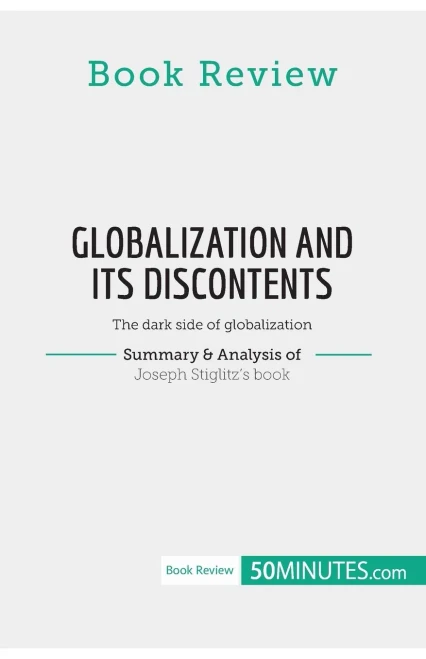 Book Review: Globalization And Its Discontents By Joseph Stiglitz: The Dark Side Of Globalization