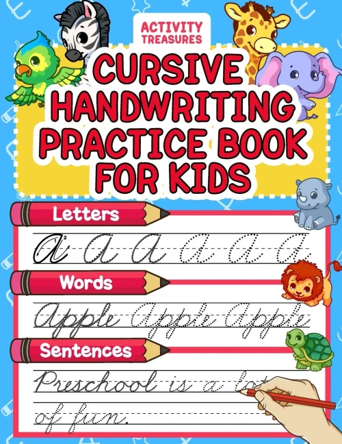 Cursive Handwriting Practice Book For Kids: Cursive Tracing Workbook For 2Nd 3Rd 4Th And 5Th Graders To Practice Letters, Words & Sentences In Cursive. 100+ Pages Of Exercises Inside!