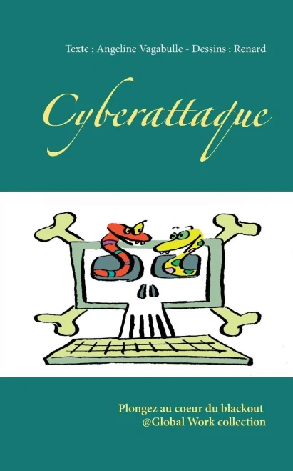 Cyberattaque: Plongez Au Coeur Du Blackout @Global Work Collection (French Edition)