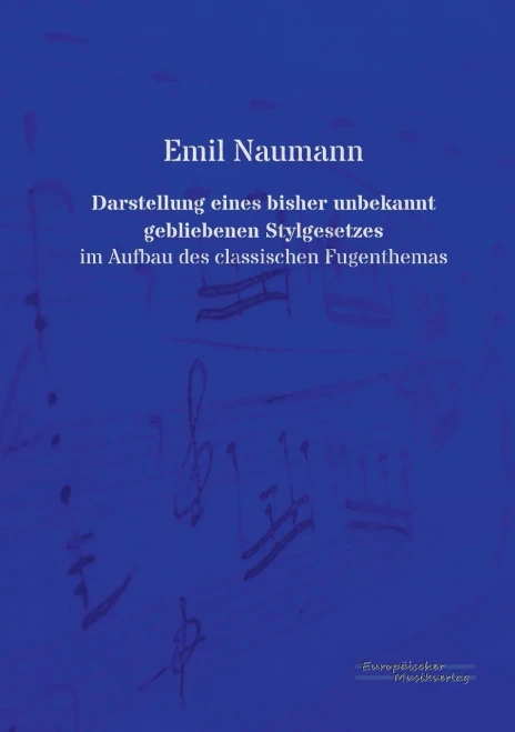 Darstellung Eines Bisher Unbekannt Gebliebenen Stylgesetzes: Im Aufbau Des Classischen Fugenthemas (German Edition)