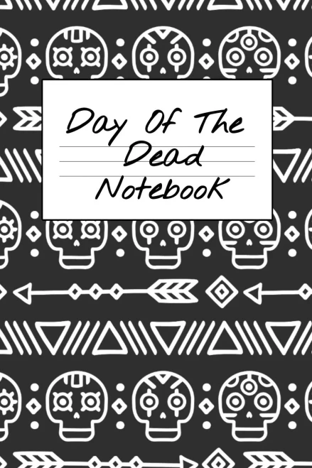 Day Of The Dead Notebook: Na Aa 12 Steps Of Recovery Workbook - Daily Meditations For Recovering Addicts