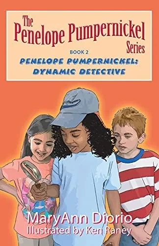 Penelope Pumpernickel: Dynamic Detective: Book 2 In The Penelope Pumpernickel Series (The Penelope Pumpernickel Series Of Chapter Books)