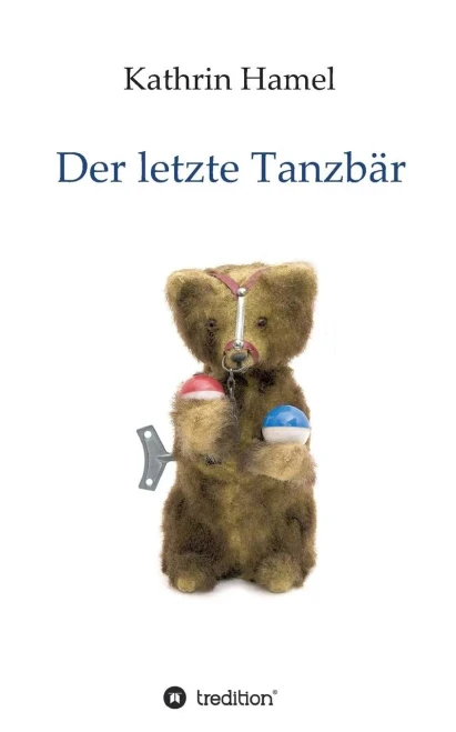 Der Letzte Tanzbär (German Edition)