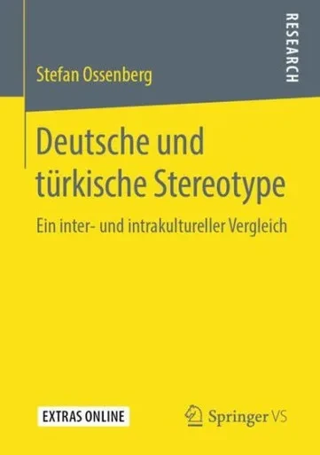 Deutsche Und Türkische Stereotype: Ein Inter- Und Intrakultureller Vergleich (German Edition)
