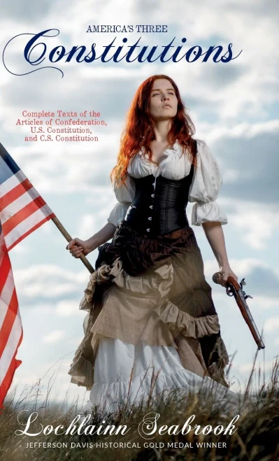 America'S Three Constitutions: Complete Texts Of The Articles Of Confederation, U.S. Constitution, And C.S. Constitution - 9781955351058