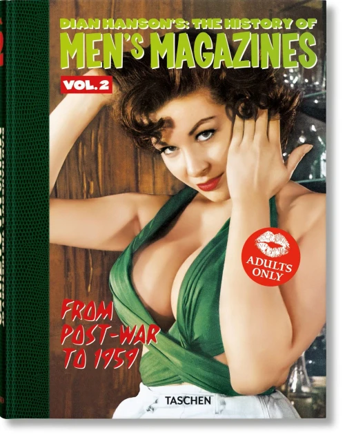 Dian HansonS: The History Of MenS Magazines. Vol. 2: From Post-War To 1959