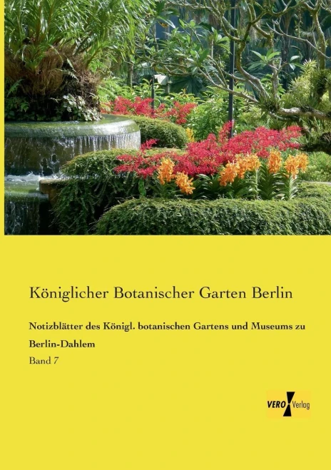 Notizblaetter Des Koenigl. Botanischen Gartens Und Museums Zu Berlin-Dahlem (German Edition)