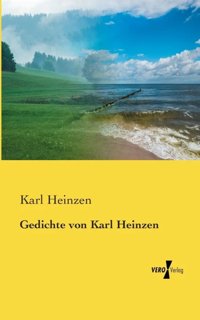 Gedichte Von Karl Heinzen (German Edition)