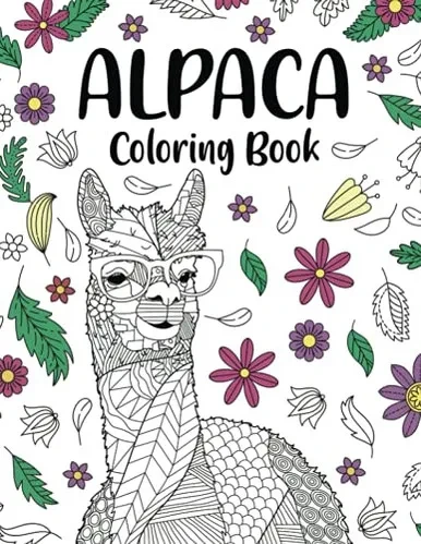 Alpaca Coloring Book: Adult Coloring Book, Gifts For Alpaca Lovers, Floral Mandala Coloring Pages, Animal Coloring Book, Activity Coloring