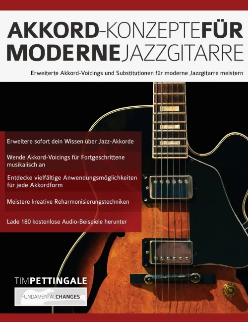 Akkord-Konzepte Fã¼R Moderne Jazzgitarre: Erweiterte Akkord-Voicings Und Substitutionen Fã¼R Moderne Jazzgitarre Meistern (German Edition)