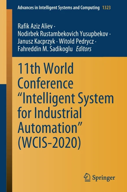 11Th World Conference Â??intelligent System For Industrial Automationâ? (Wcis-2020) (Advances In Intelligent Systems And Computing, 1323)
