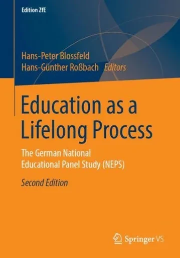 Education As A Lifelong Process: The German National Educational Panel Study (Neps) (Edition Zfe, 3)