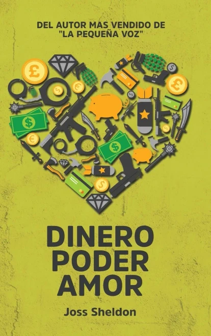 Dinero Poder Amor (Spanish Edition)