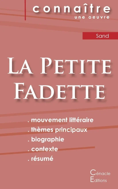 Fiche De Lecture La Petite Fadette De George Sand (Analyse Littéraire De Référence Et Résumé Complet) (French Edition)