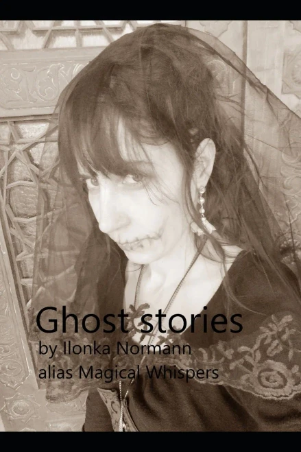 Ghost Stories: By Magical Whispers