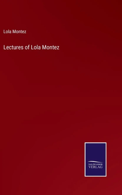 Lectures Of Lola Montez