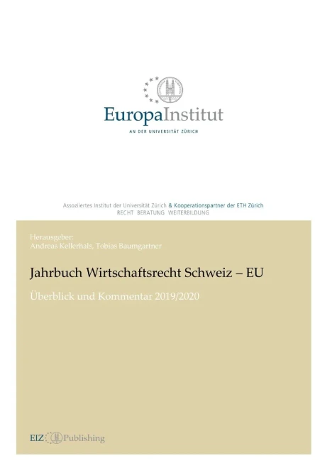 Jahrbuch Wirtschaftsrecht Schweiz - Eu: Überblick Und Kommentar 2019/2020 (German Edition)