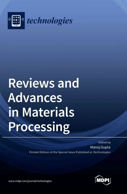 Reviews And Advances In Materials Processing