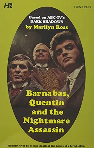 Dark Shadows The Complete Paperback Library Reprint Book 18: Barnabas, Quentin And The Nightmare Assassin (Dark Shadows The Complete Library)