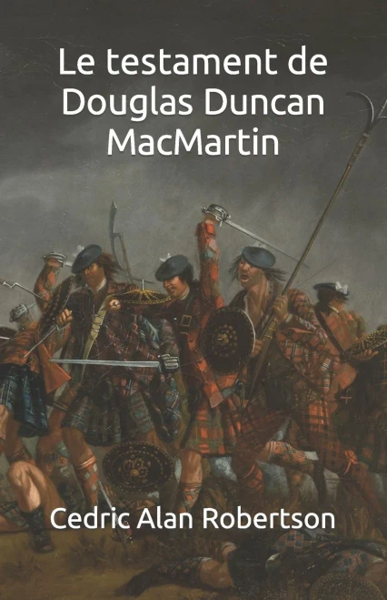 Le Testament De Douglas Duncan Macmartin (French Edition)