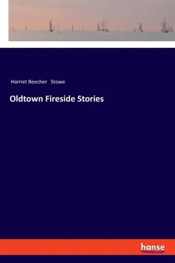 Oldtown Fireside Stories