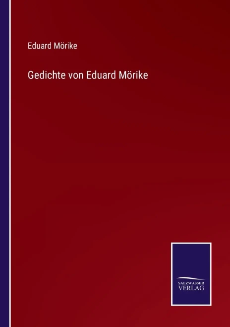 Gedichte Von Eduard Mörike (German Edition)