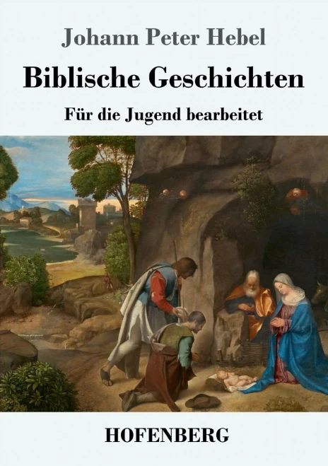 Biblische Geschichten: Für Die Jugend Bearbeitet (German Edition)