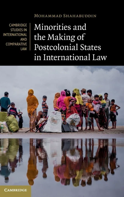 Minorities And The Making Of Postcolonial States In International Law (Cambridge Studies In International And Comparative Law, Series Number 154)