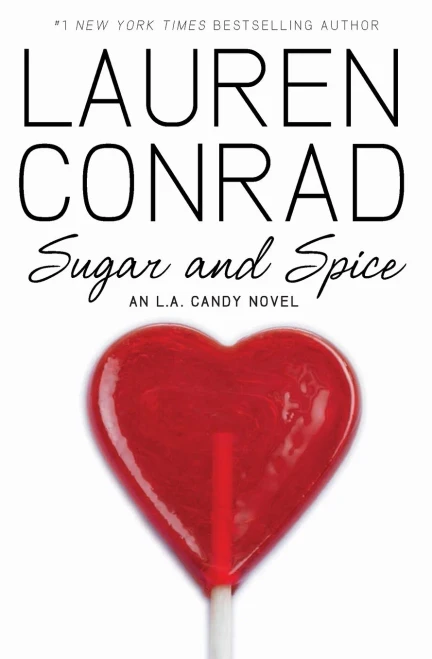 Sugar and Spice: An L.A. Candy Novel