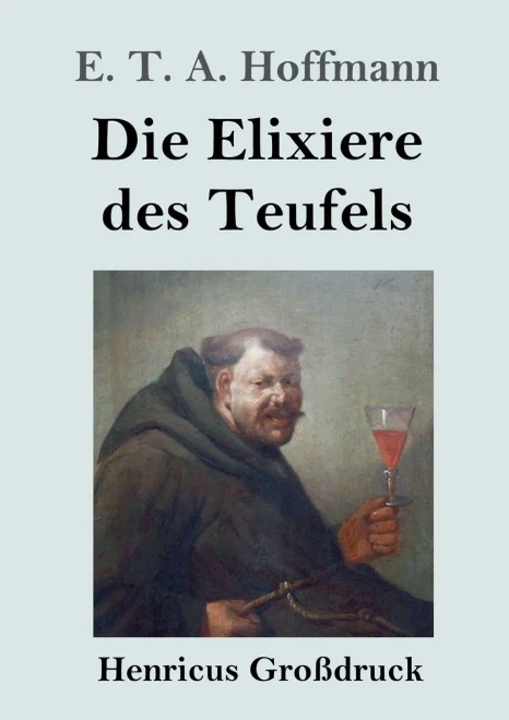 Die Elixiere Des Teufels (Großdruck) (German Edition)
