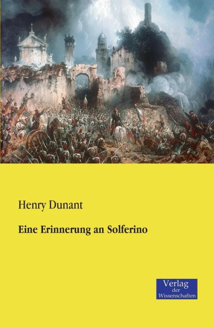 Eine Erinnerung An Solferino (German Edition)