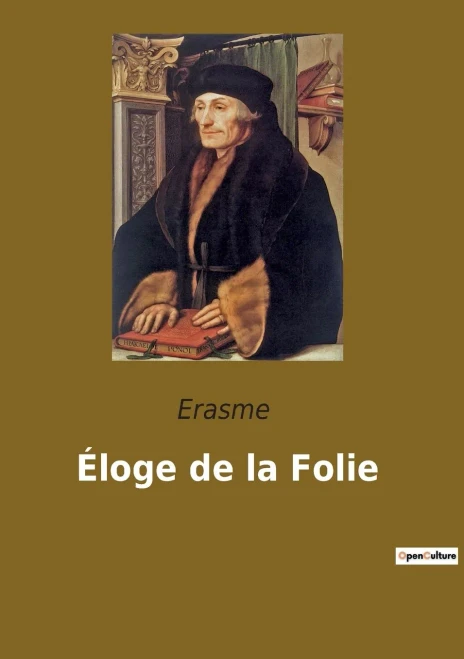 Éloge De La Folie (French Edition)
