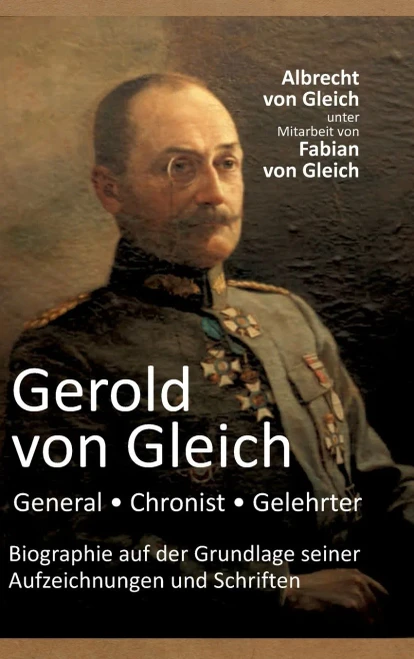 Gerold Von Gleich - General, Chronist, Gelehrter (German Edition)