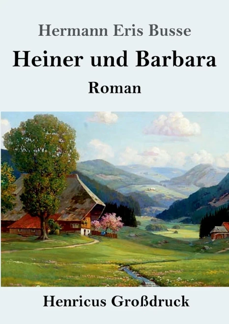 Heiner Und Barbara (Großdruck): Roman (German Edition)