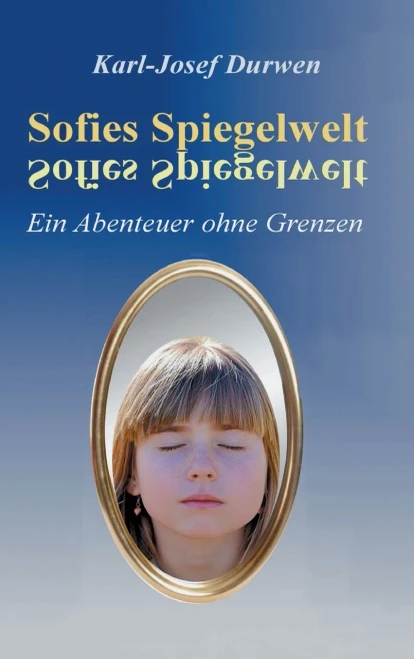 Sofies Spiegelwelt (German Edition)