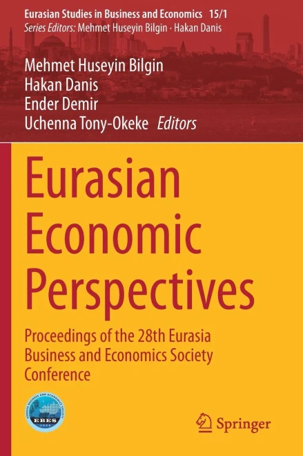 Eurasian Economic Perspectives: Proceedings Of The 28Th Eurasia Business And Economics Society Conference (Eurasian Studies In Business And Economics)