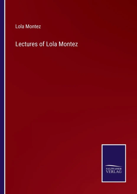 Lectures Of Lola Montez