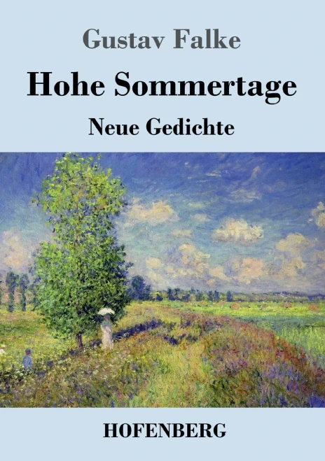 Hohe Sommertage: Neue Gedichte (German Edition)