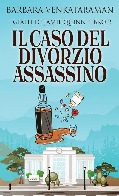 Il Caso Del Divorzio Assassino (I Gialli Di Jamie Quinn) (Italian Edition)