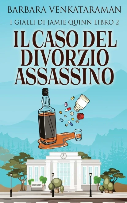 Il Caso Del Divorzio Assassino (I Gialli Di Jamie Quinn) (Italian Edition)