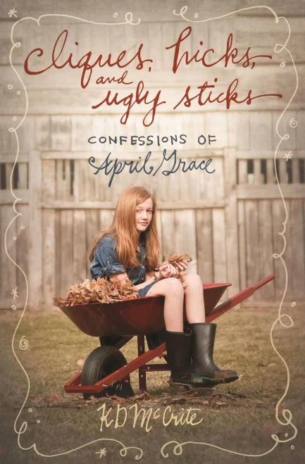 April grace: cliques hicks & ugly stic (The Confessions of April Grace)